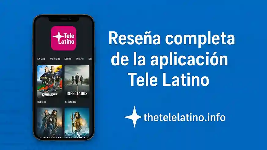 Reseña completa de la aplicación Tele Latino